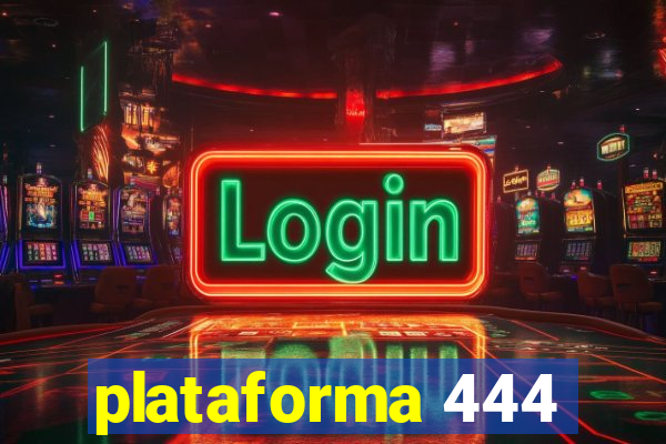 plataforma 444